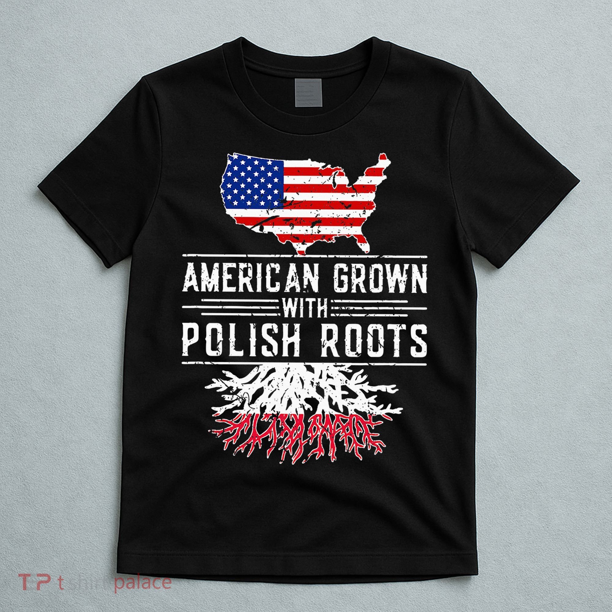 American Grown Polish Roots Pride Poland T-Shirt