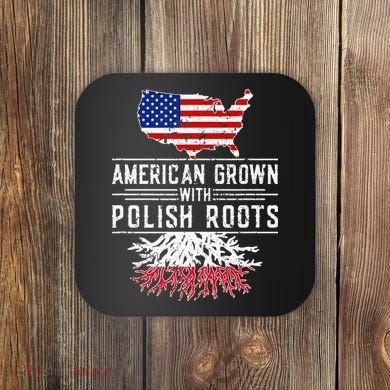 American Grown Polish Roots Pride Poland Coaster