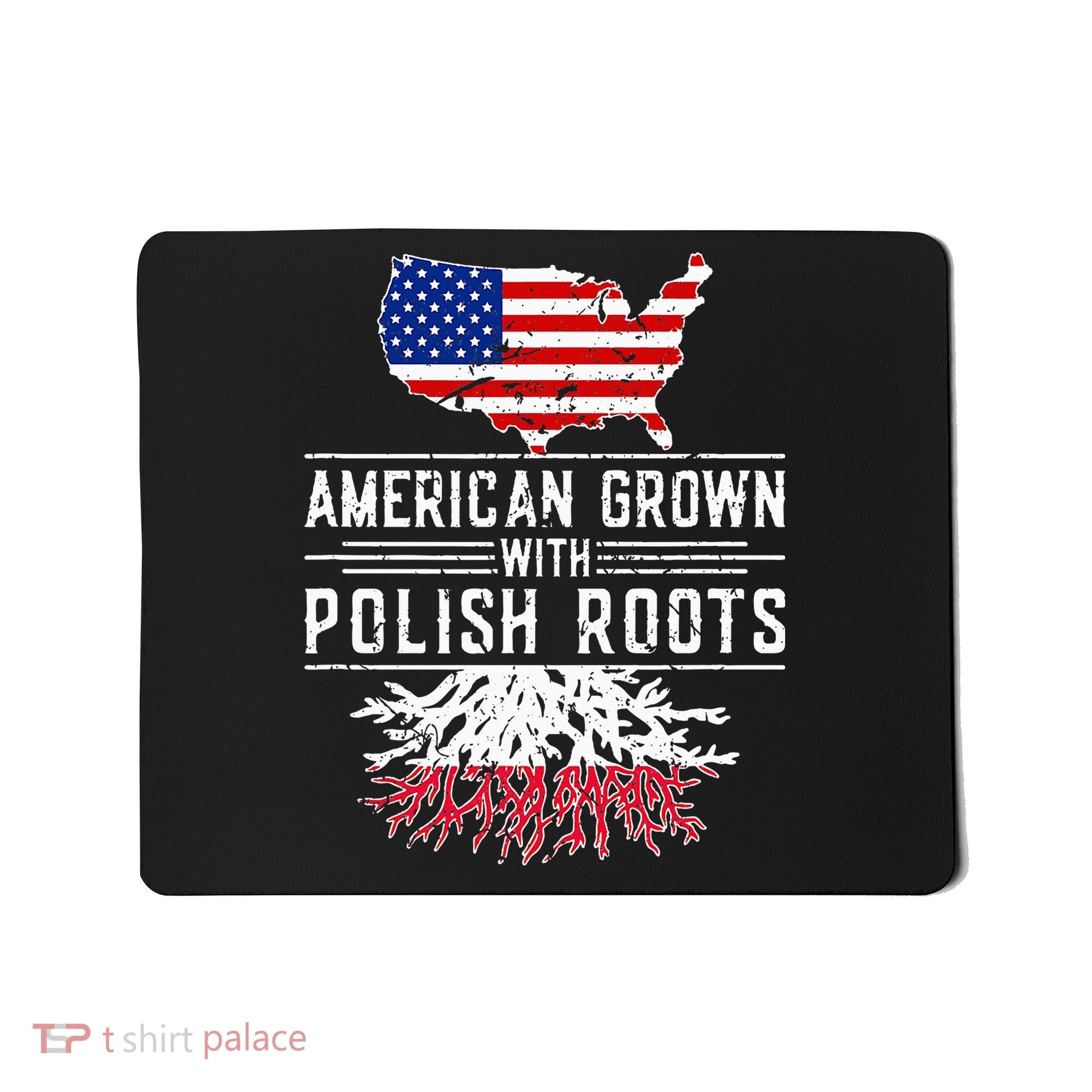 American Grown Polish Roots Pride Poland Mousepad