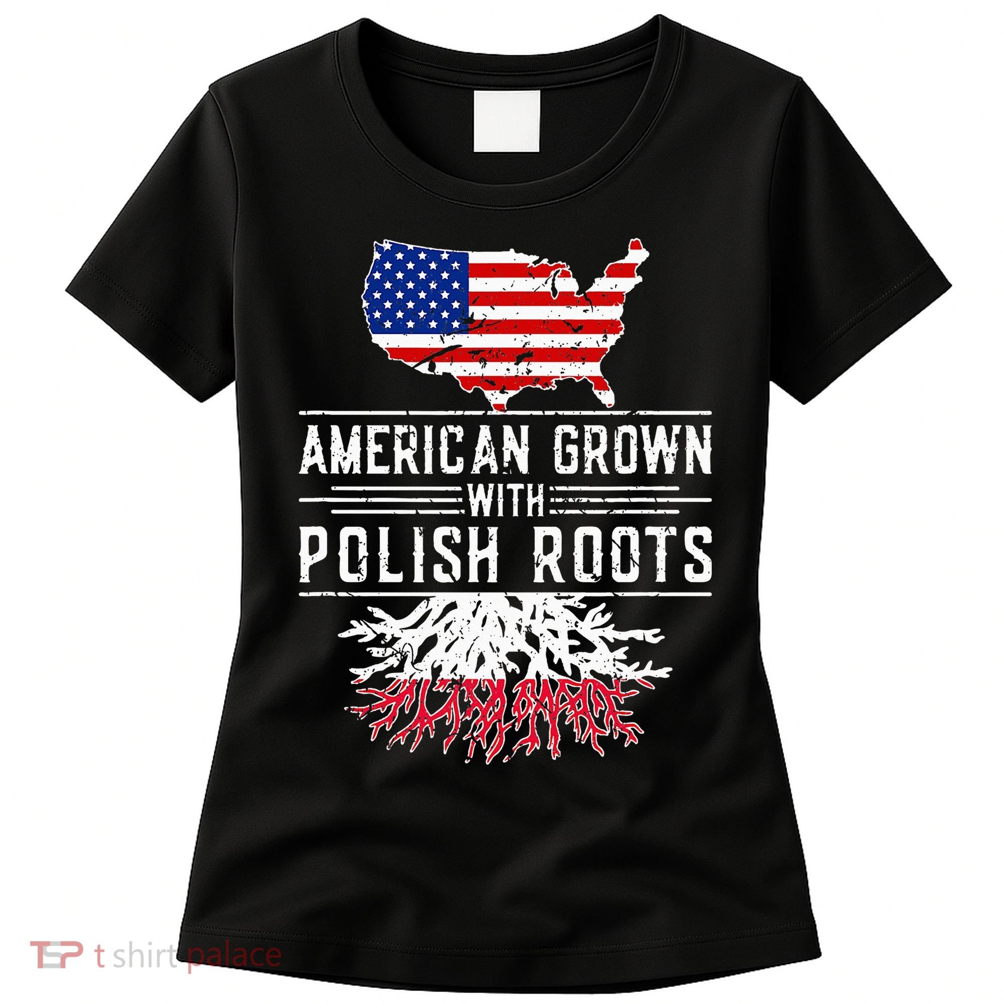 American Grown Polish Roots Pride Poland Women's T-Shirt