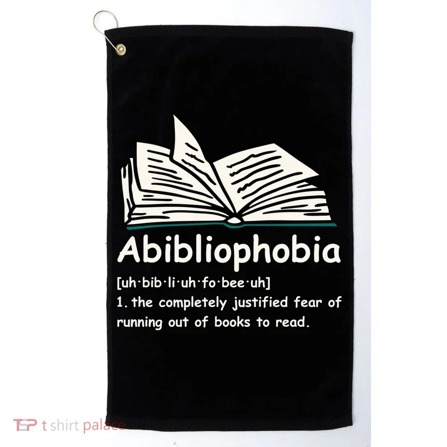 Abibliophobia Gift Reading Bookworm Reader Gift Golf Towel