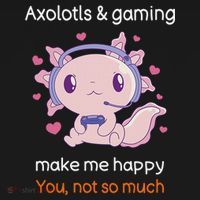 Axolotl Gamer Shirt Funny Video Gaming Sarcastic Axolotl  Sweatshirt thumb 3