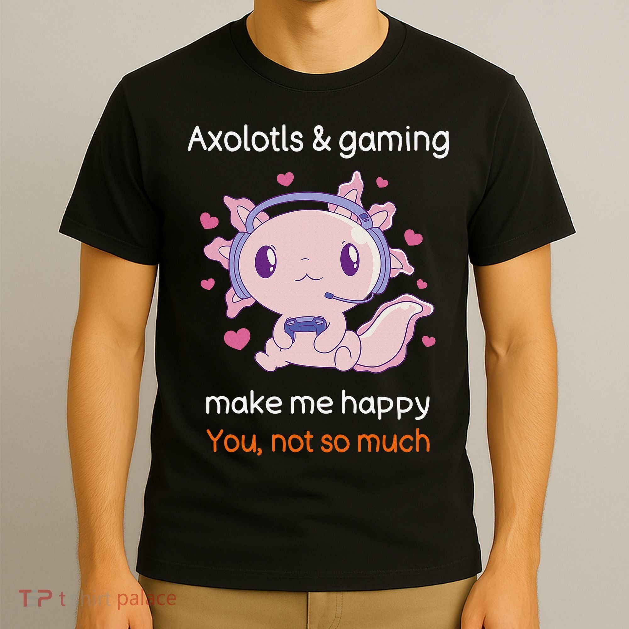 Axolotl Gamer Shirt Funny Video Gaming Sarcastic Axolotl  T-Shirt