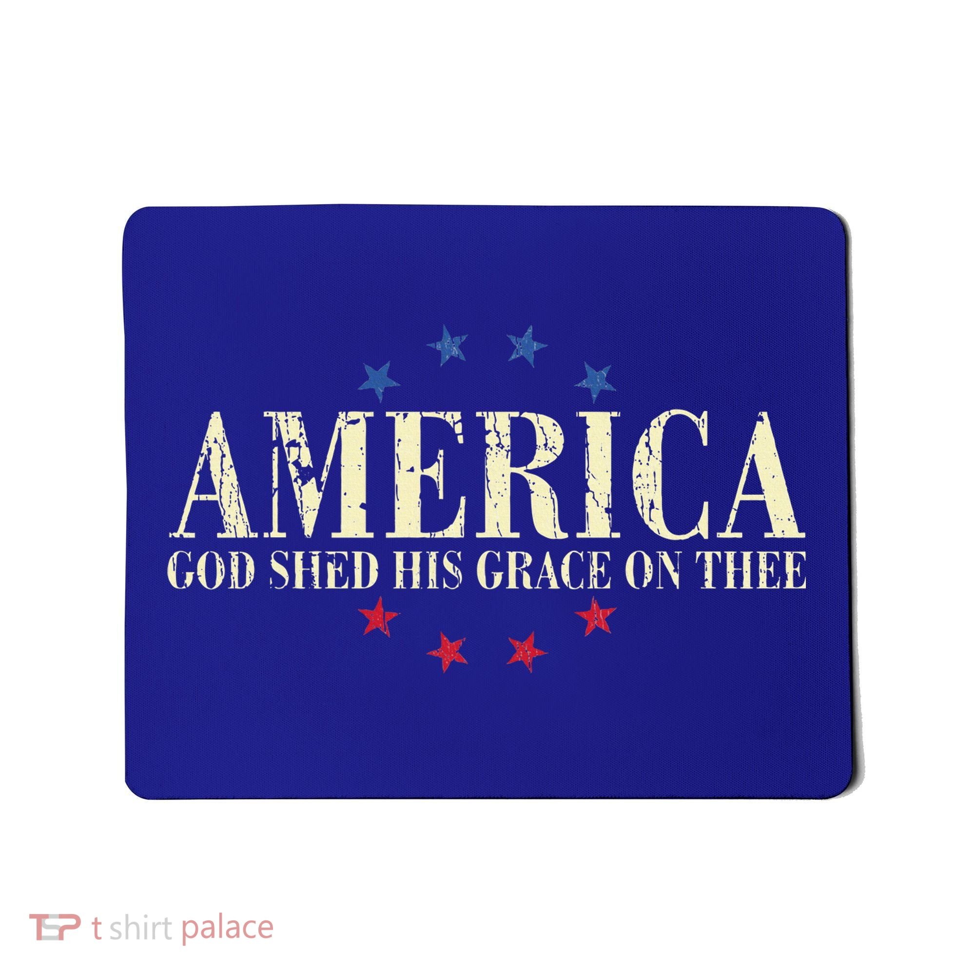 America God Shed His Grace On Thee 4th Of July Mousepad