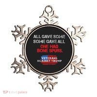 All Gave Some Gave All One Had Bone Spurs Veterans Against Trump Ornament thumb 0