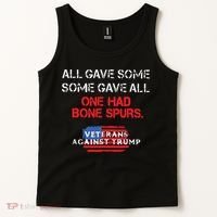 All Gave Some Gave All One Had Bone Spurs Veterans Against Trump Tank Top thumb 2