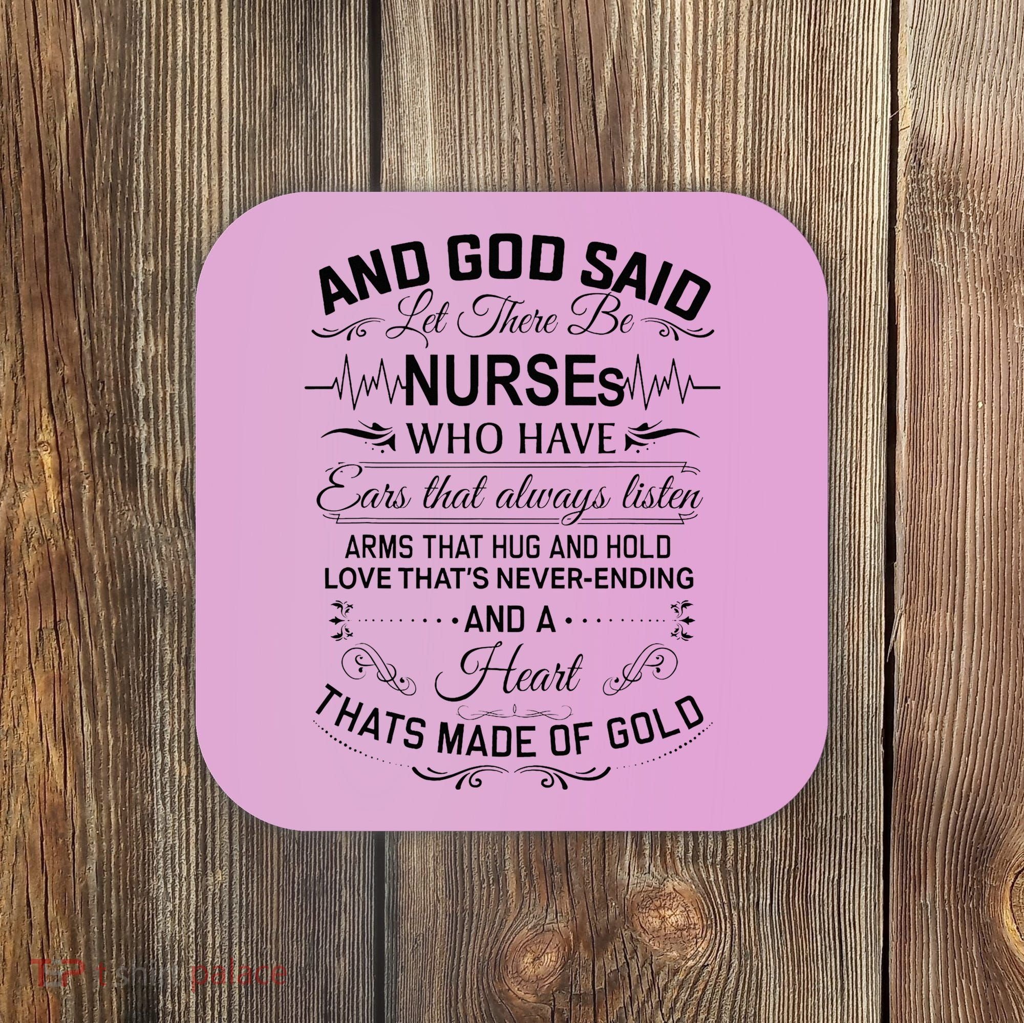 And God Said Let There Be Nurses Who Have Ears Coaster