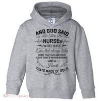 And God Said Let There Be Nurses Who Have Ears Toddler Hoodie thumb 0