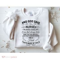 And God Said Let There Be Nurses Who Have Ears Sweatshirt thumb 2
