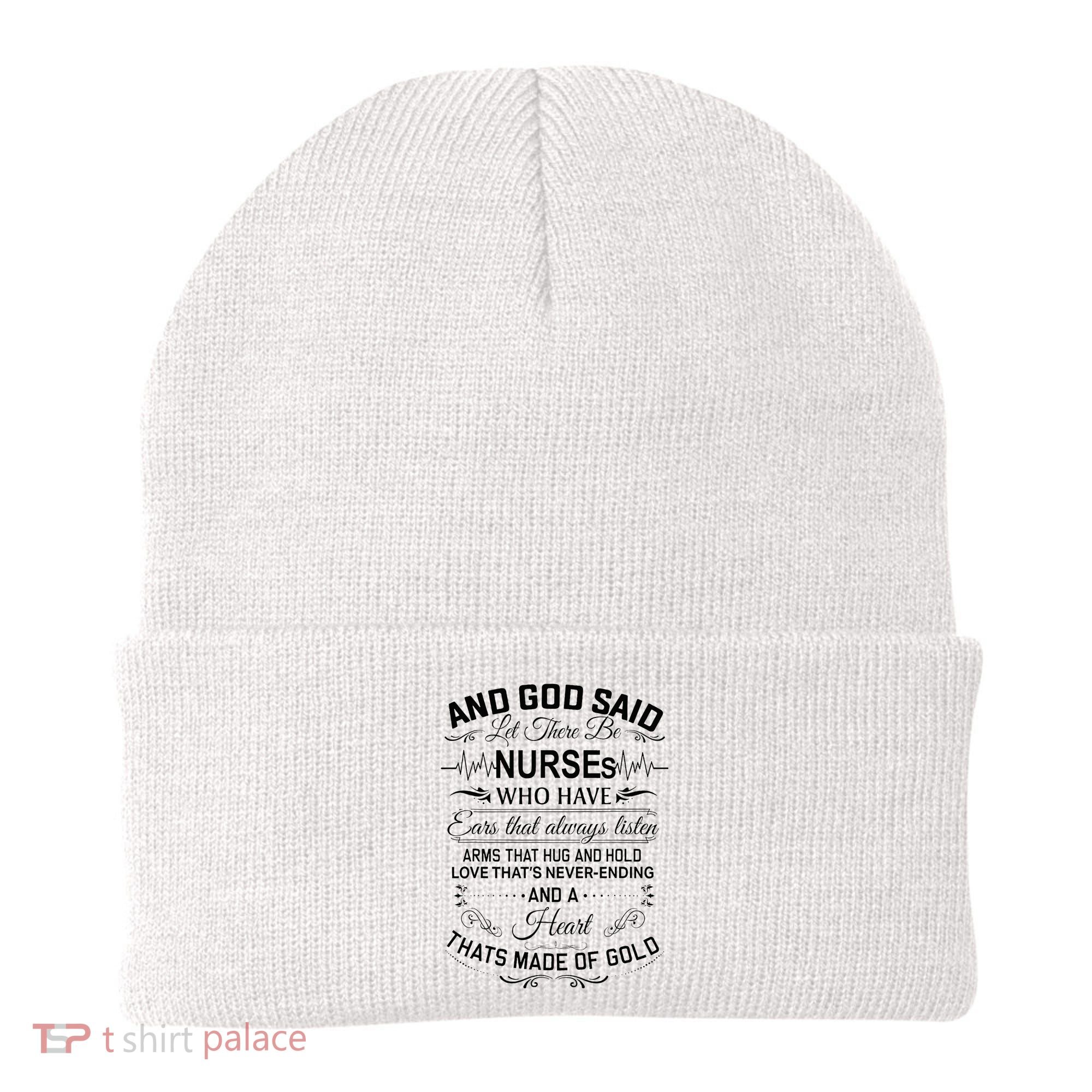 And God Said Let There Be Nurses Who Have Ears Beanie