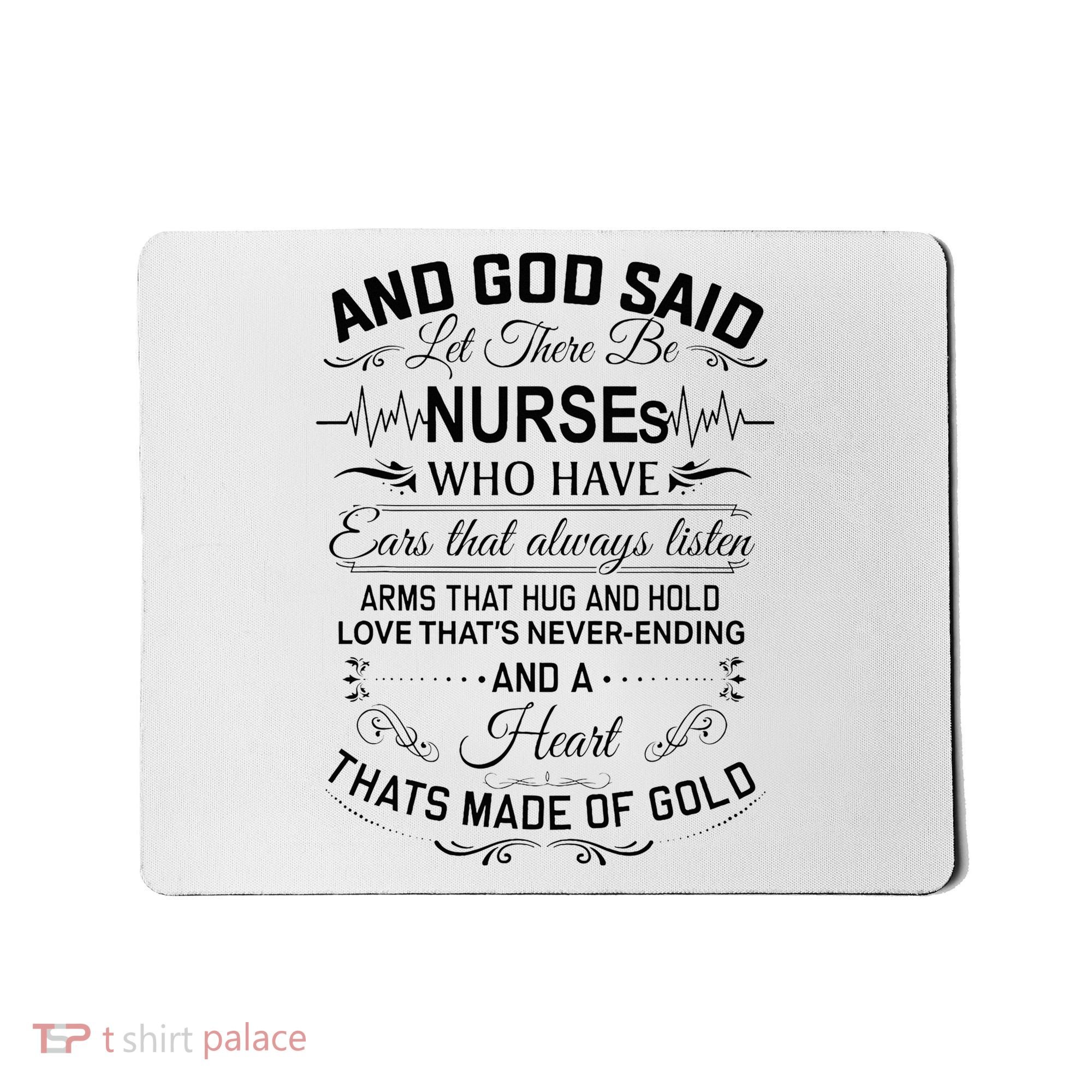 And God Said Let There Be Nurses Who Have Ears Mousepad