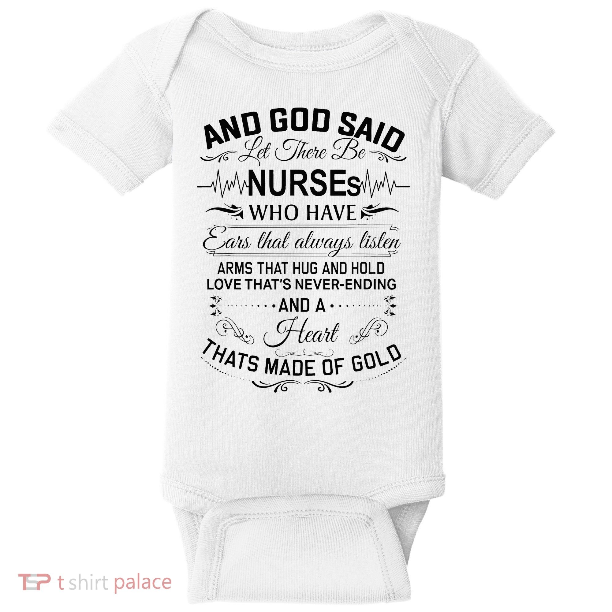 And God Said Let There Be Nurses Who Have Ears Baby Bodysuit