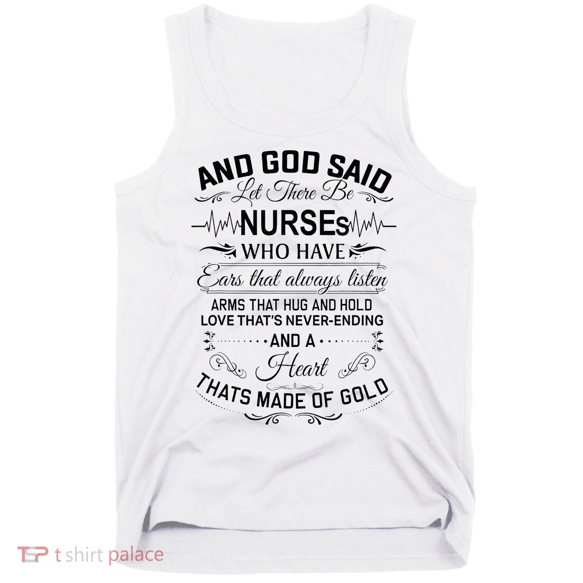 And God Said Let There Be Nurses Who Have Ears Tank Top