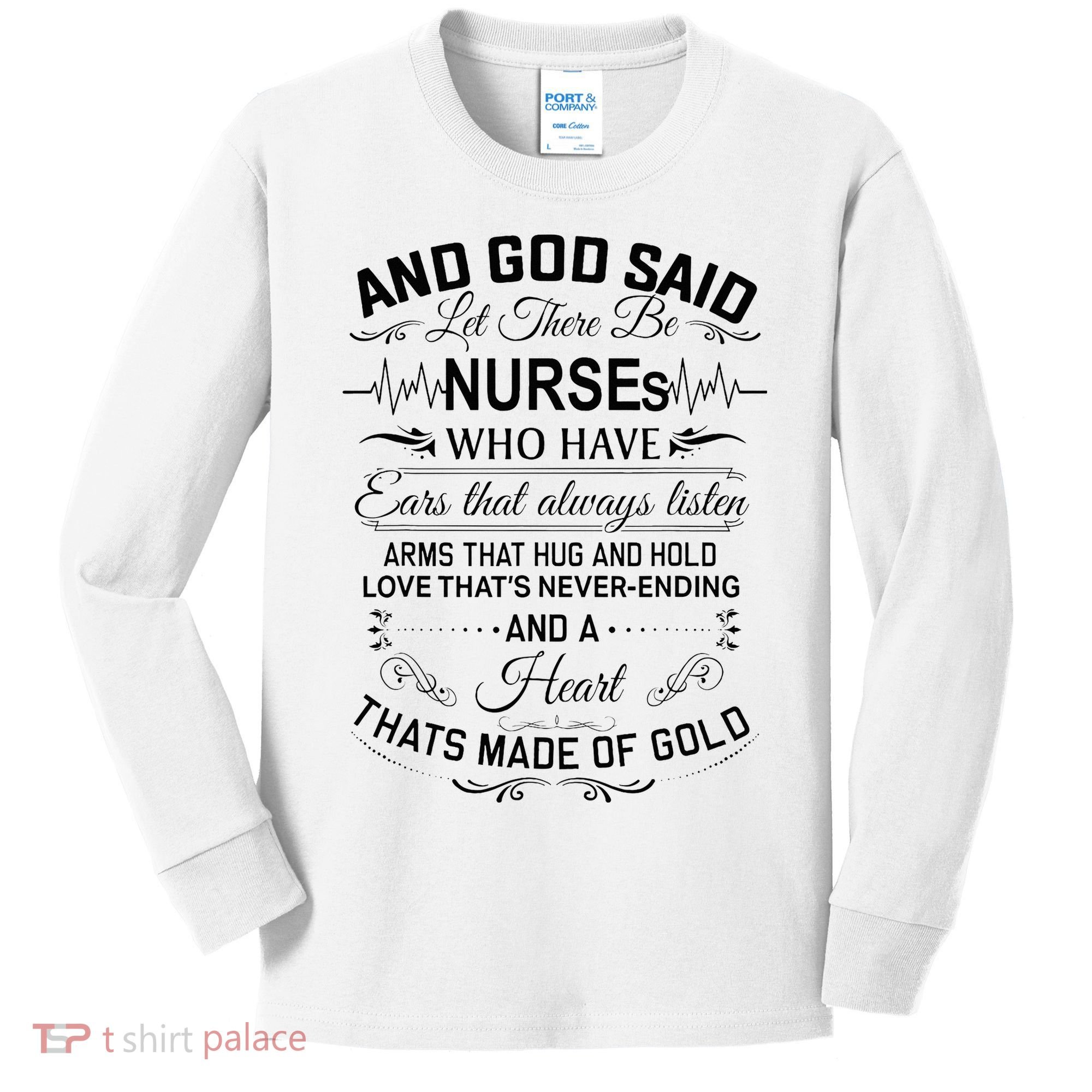 And God Said Let There Be Nurses Who Have Ears Kids Long Sleeve Shirt