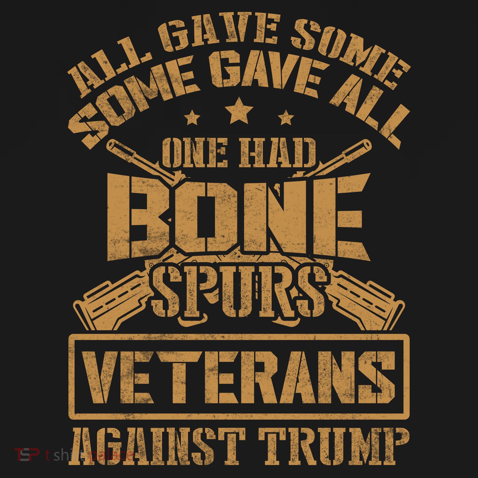 All Gave Some Some Gave All One Had Bone Spurs Veterans Against Trump Visor