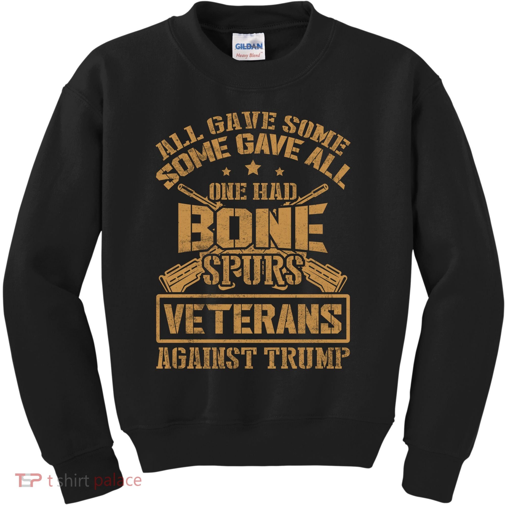 All Gave Some Some Gave All One Had Bone Spurs Veterans Against Trump Kids Sweatshirt