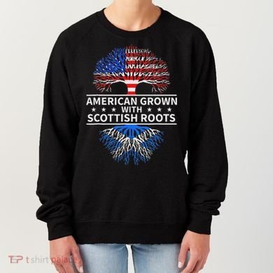 American Grown Scottish Roots Scotland Women's Sweatshirt