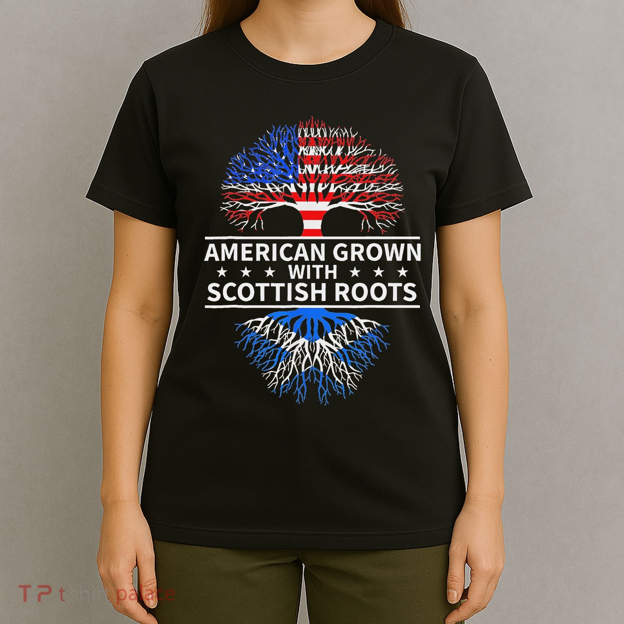 American Grown Scottish Roots Scotland T-Shirt