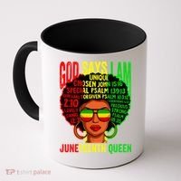 African God Says I Am Juneteenth Queen Black History Gift Coffee Mug thumb 0