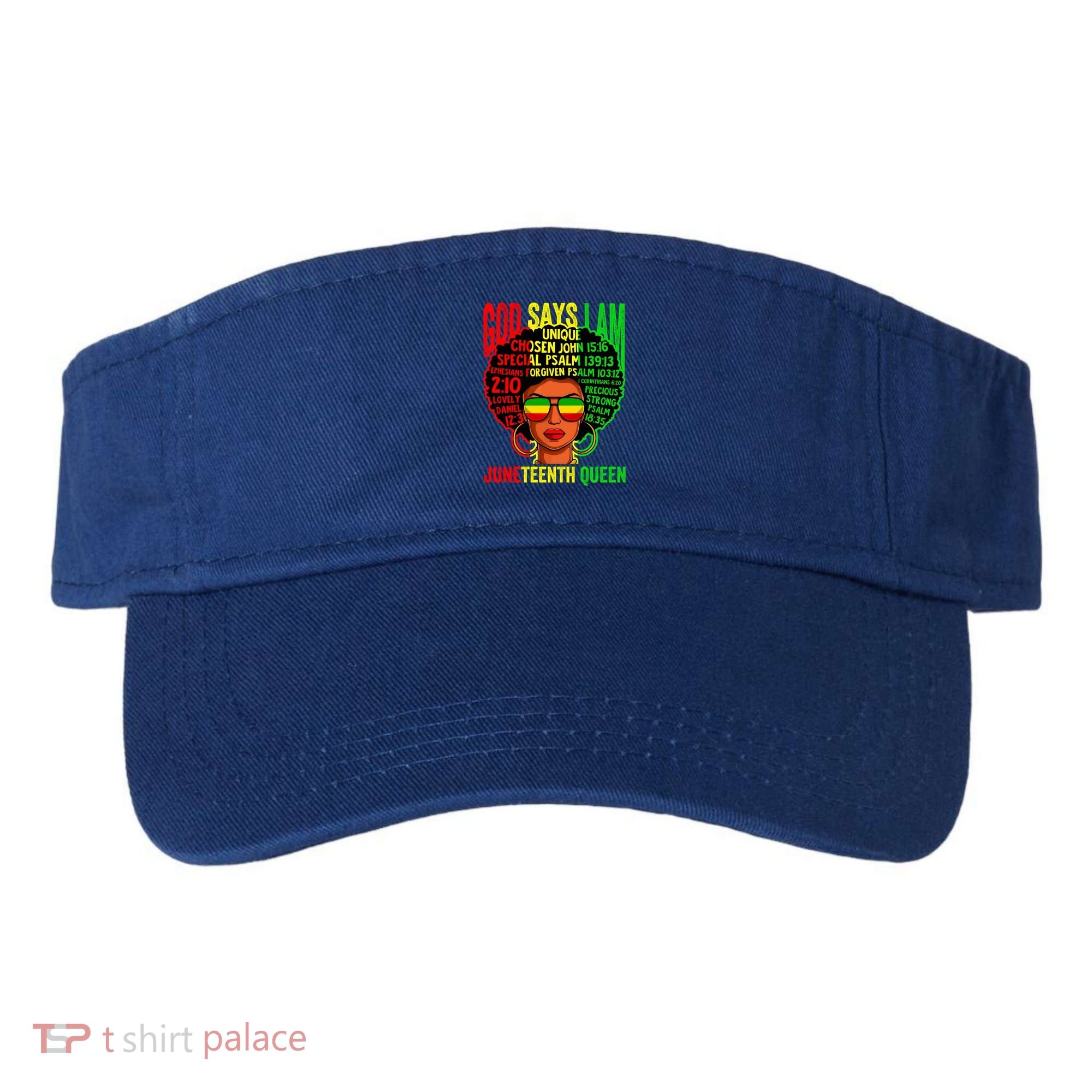 African God Says I Am Juneteenth Queen Black History Gift Visor