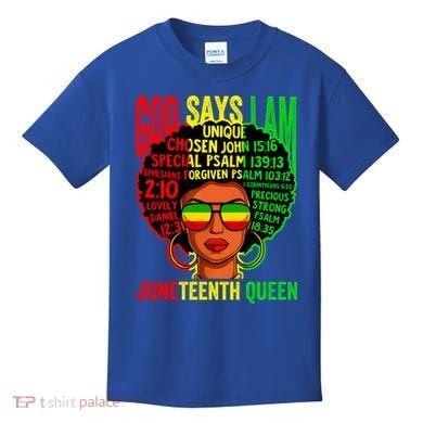 African God Says I Am Juneteenth Queen Black History Gift Kids T-Shirt