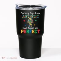 Autism God Says I Am Perfect Autism Awareness Tumbler thumb 0
