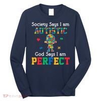 Autism God Says I Am Perfect Autism Awareness Long Sleeve Shirt thumb 0