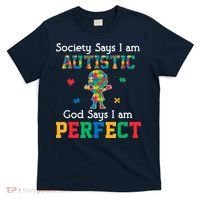 Autism God Says I Am Perfect Autism Awareness T-Shirt thumb 0