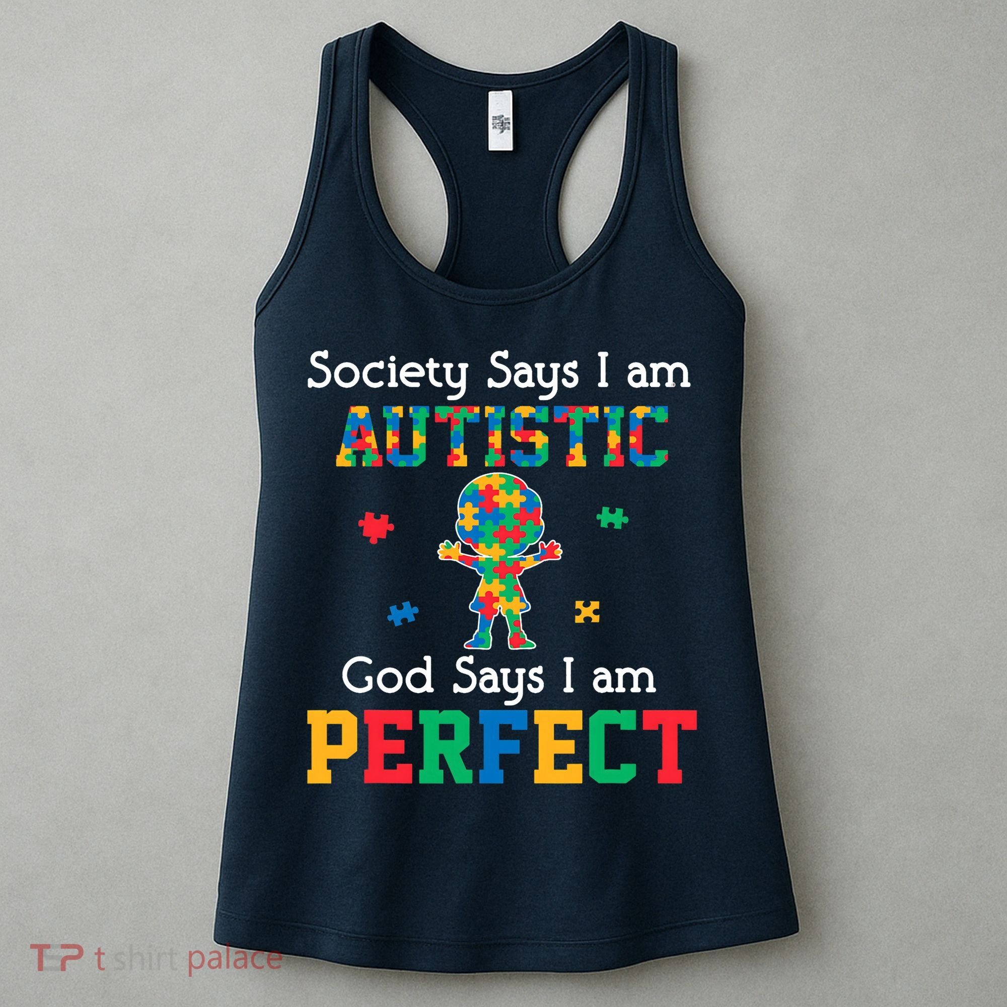 Autism God Says I Am Perfect Autism Awareness Women's Tank Top