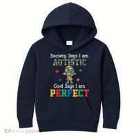 Autism God Says I Am Perfect Autism Awareness Kids Hoodie thumb 0
