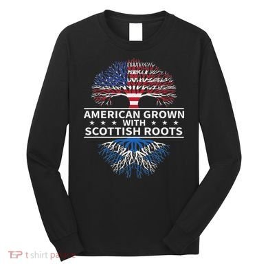American Grown Scottish Roots Scotland Gift Long Sleeve Shirt