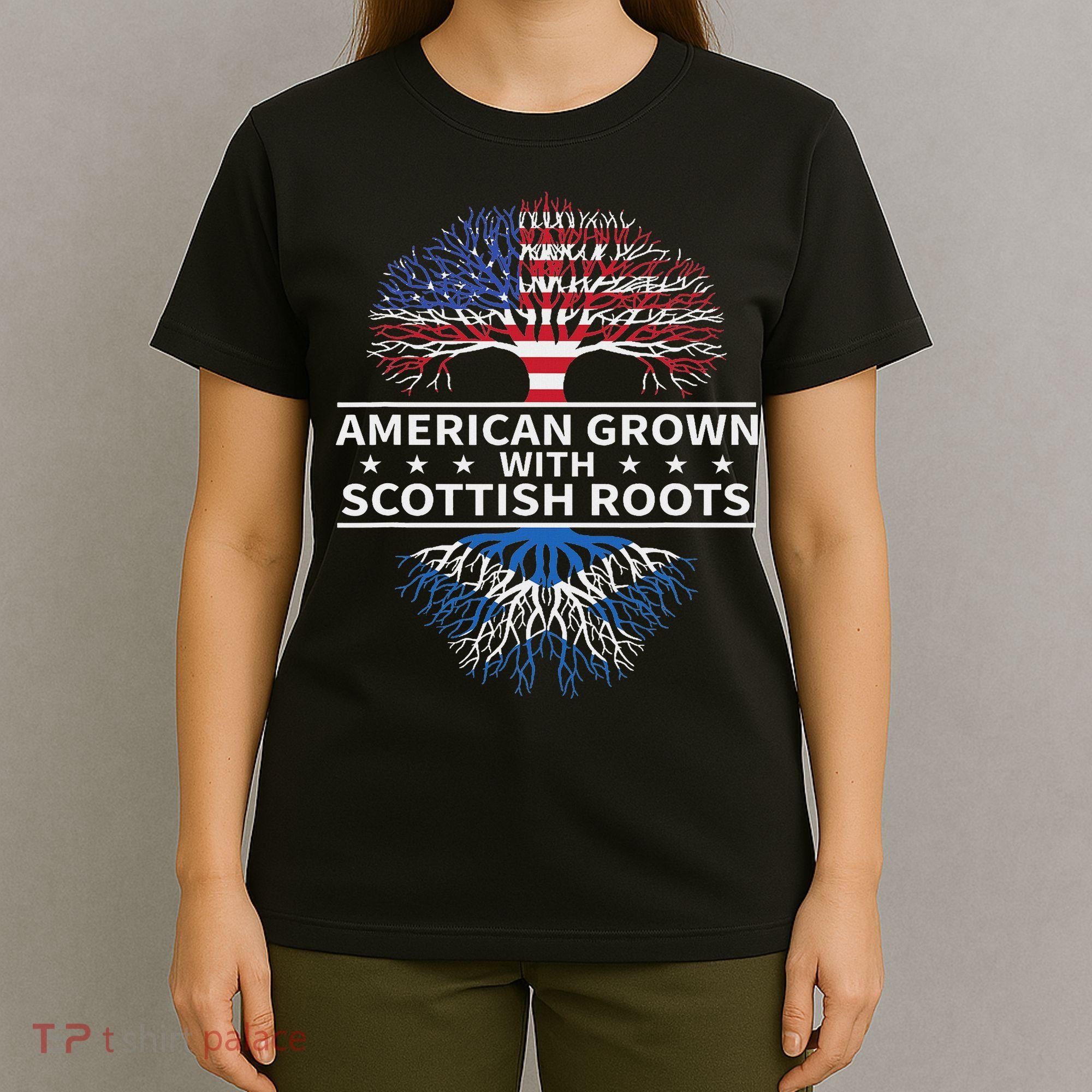 American Grown Scottish Roots Scotland Gift T-Shirt