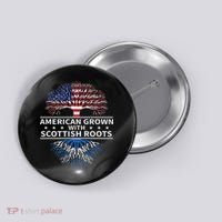American Grown Scottish Roots Scotland Gift Button thumb 0