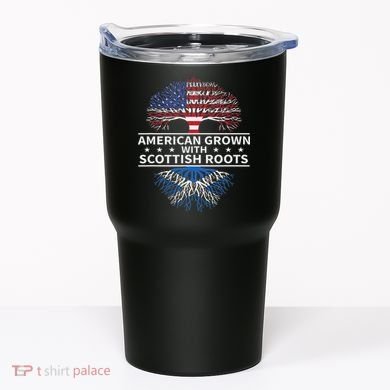 American Grown Scottish Roots Scotland Gift Tumbler