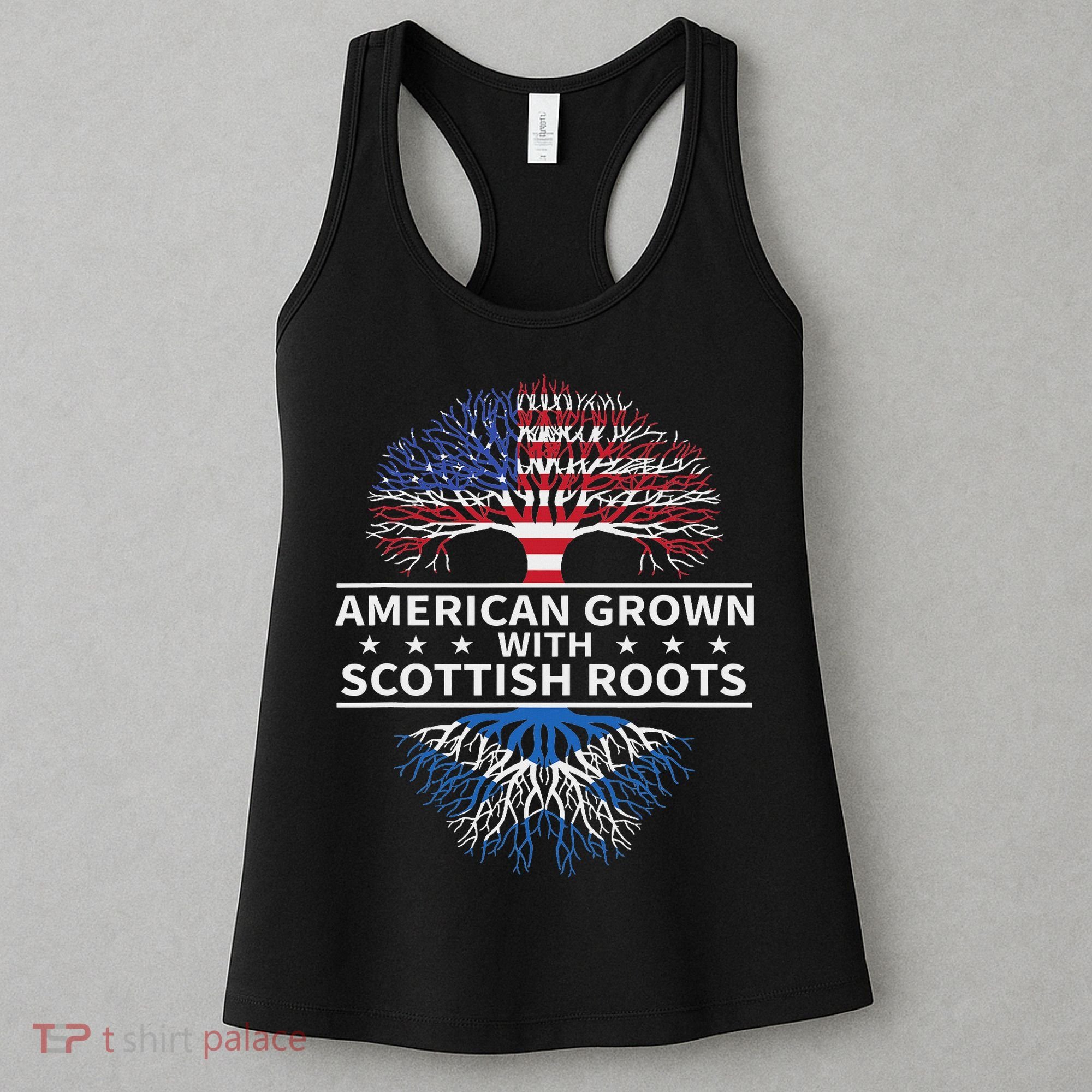 American Grown Scottish Roots Scotland Gift Women's Tank Top