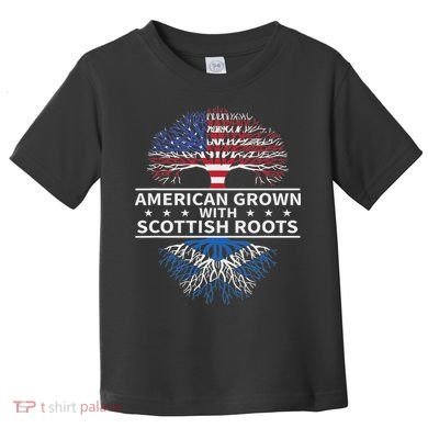 American Grown Scottish Roots Scotland Gift Toddler T-Shirt