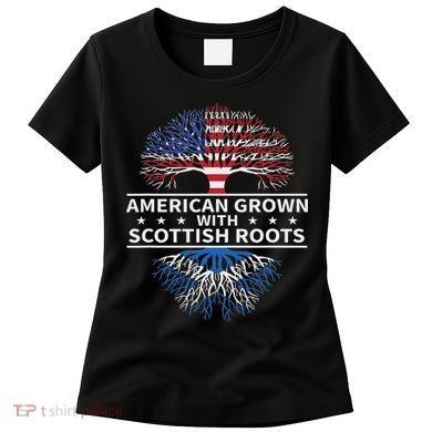 American Grown Scottish Roots Scotland Gift Women's T-Shirt