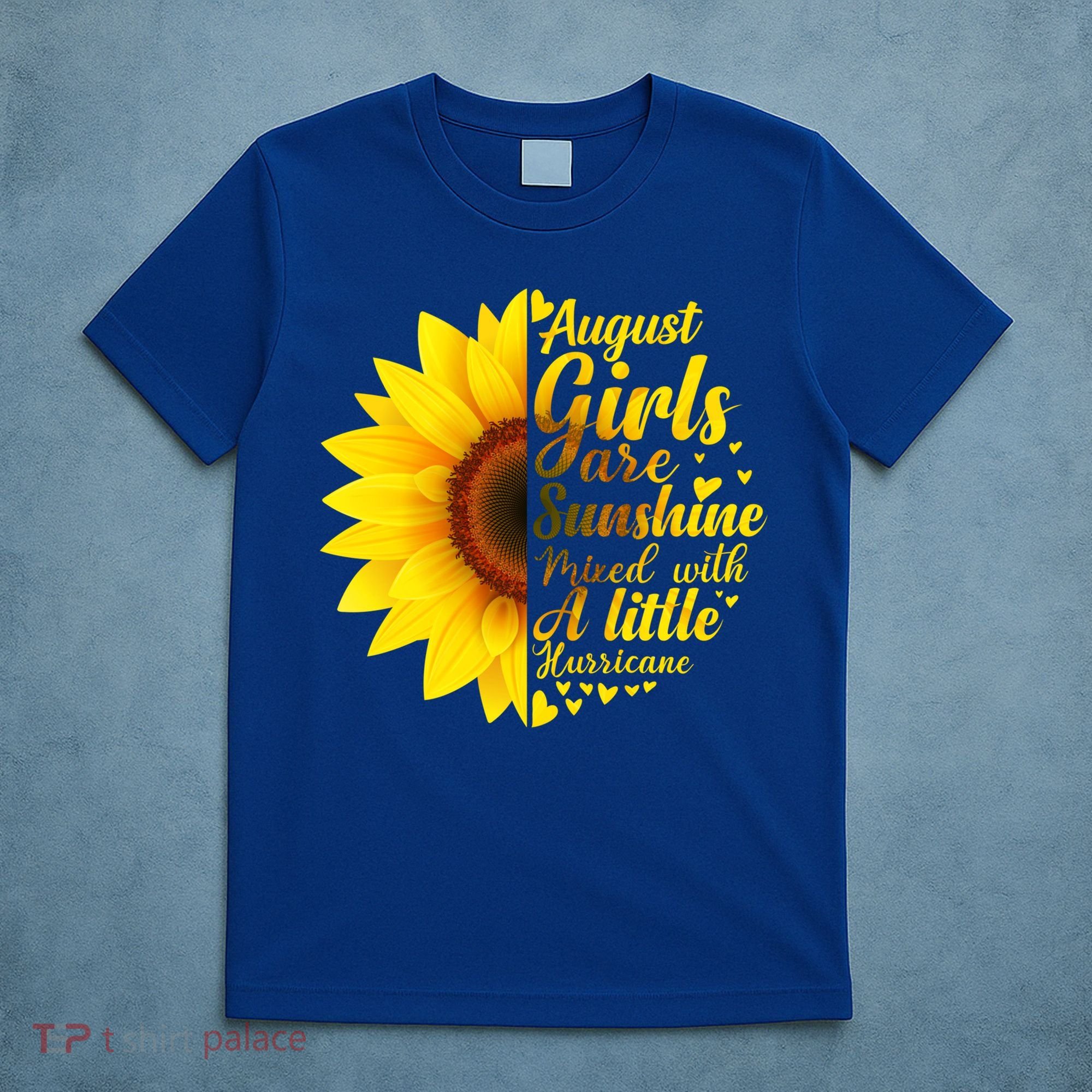 August Girls Sunshine Mixed Hurricane Gift Sunflower Birthday Gift T-Shirt