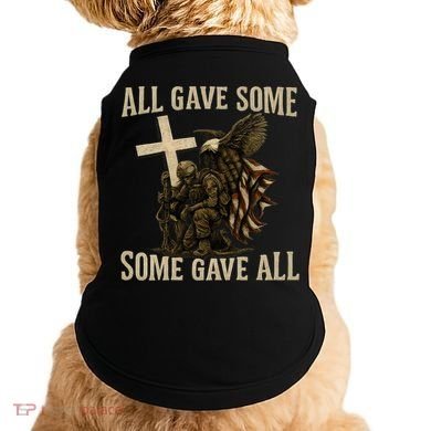 All Gave Some, Some Gave All Doggie Tank