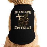 All Gave Some, Some Gave All Doggie Tank thumb 0