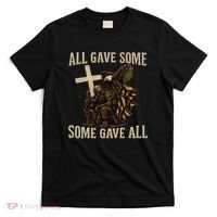 All Gave Some, Some Gave All T-Shirt thumb 0