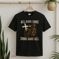 All Gave Some, Some Gave All T-Shirt thumb 2