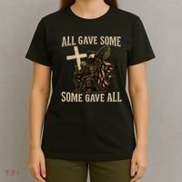 All Gave Some, Some Gave All T-Shirt thumb 4