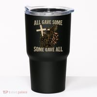 All Gave Some, Some Gave All Tumbler thumb 0