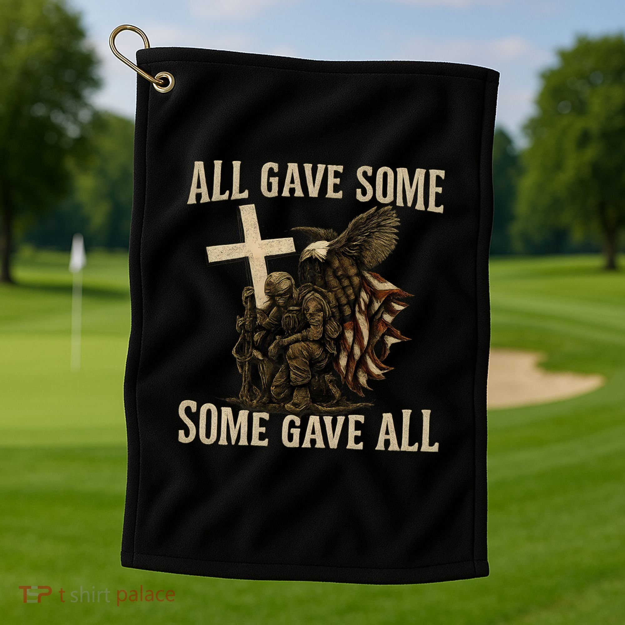 All Gave Some, Some Gave All Golf Towel