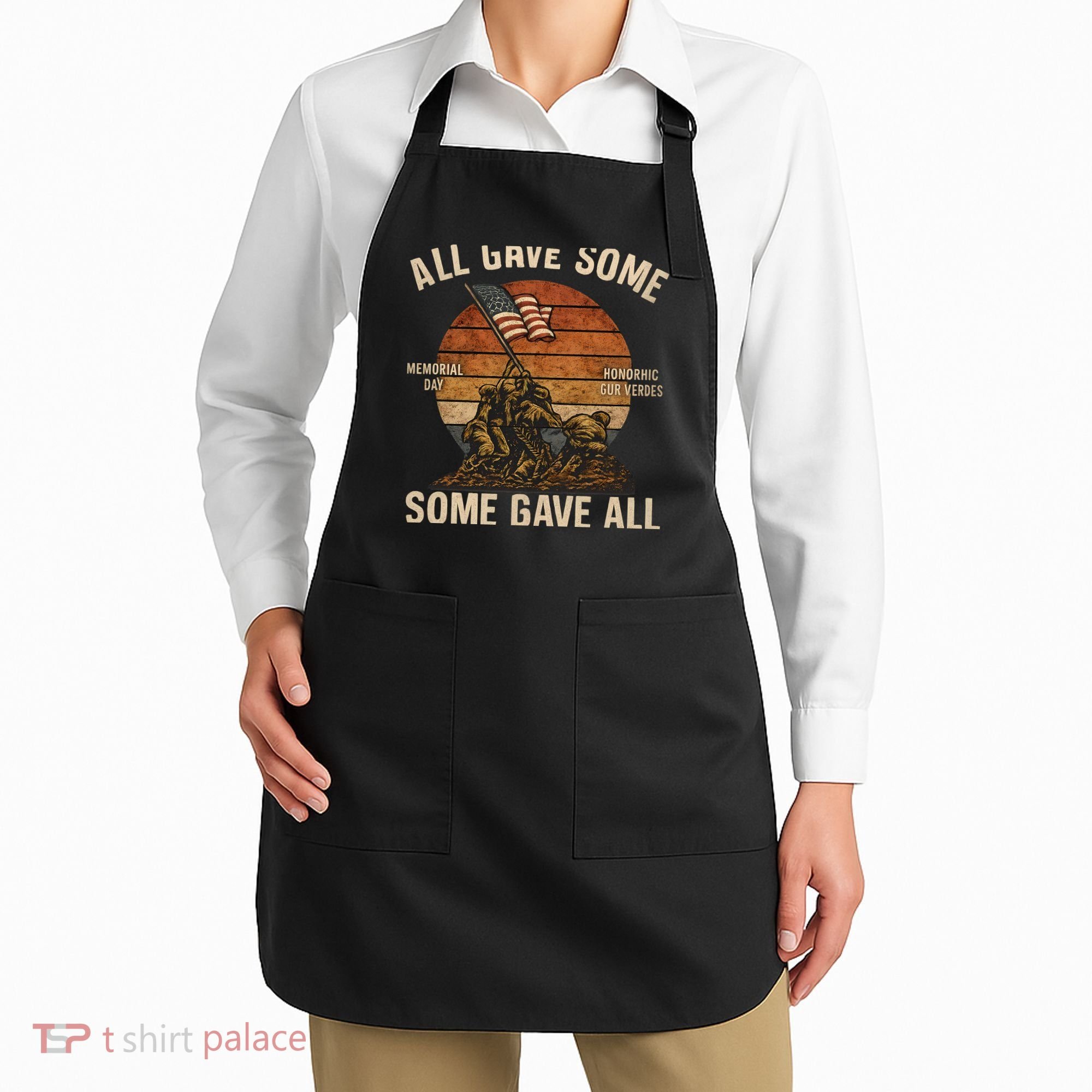 All Gave Some, Some Gave All Apron