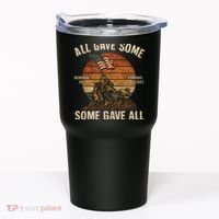 All Gave Some, Some Gave All Tumbler thumb 0