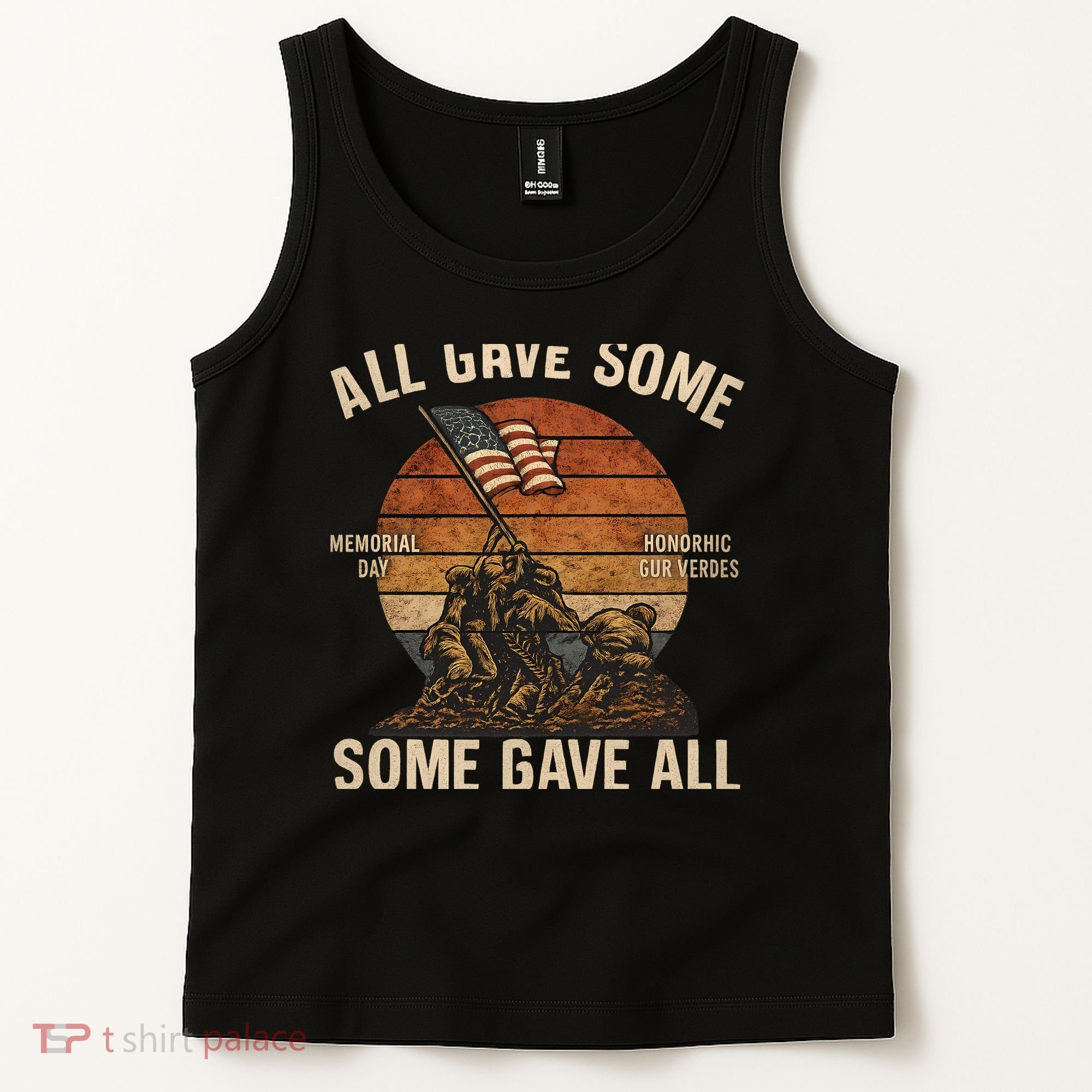 All Gave Some, Some Gave All Tank Top