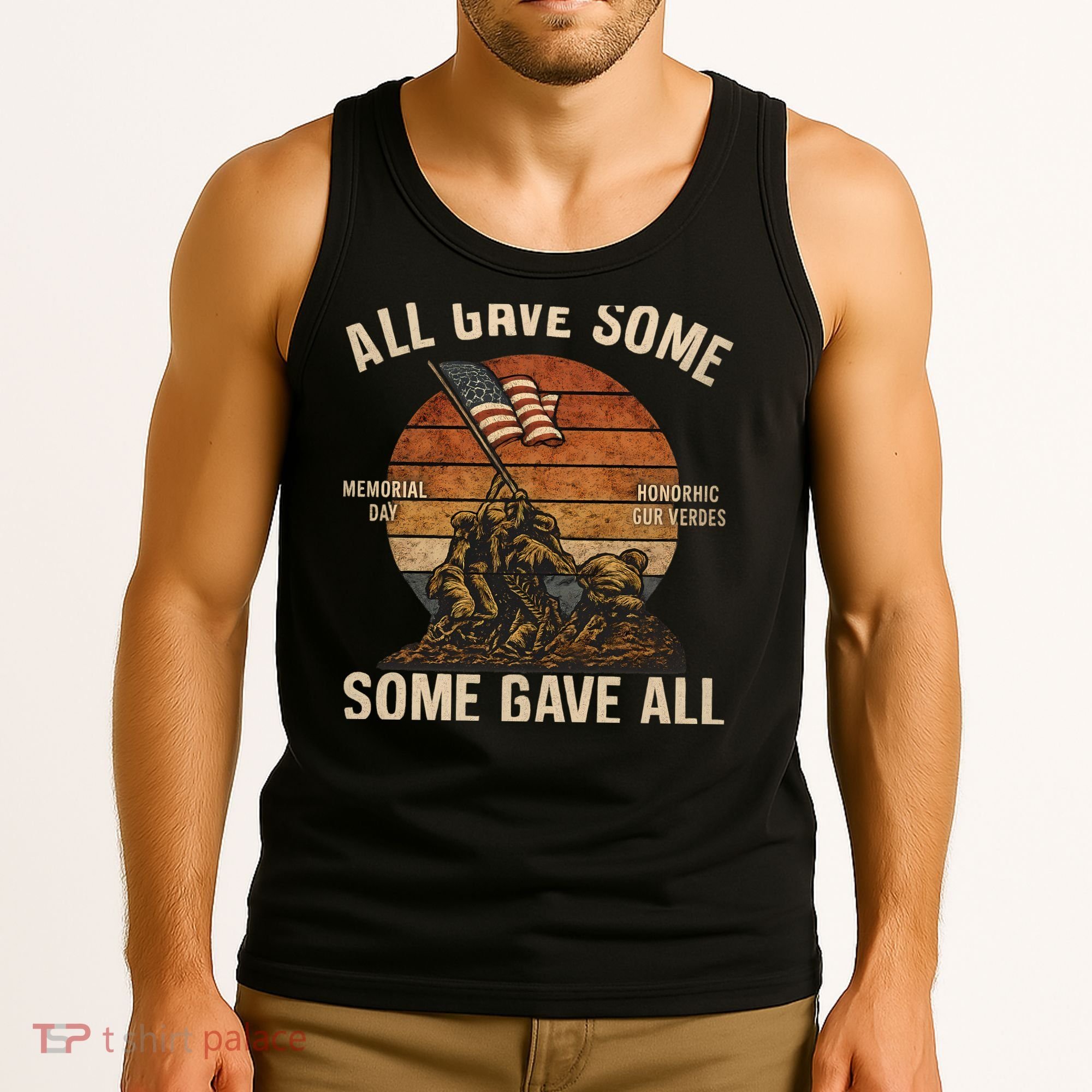 All Gave Some, Some Gave All Tank Top