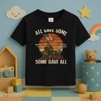 All Gave Some, Some Gave All Toddler T-Shirt thumb 3